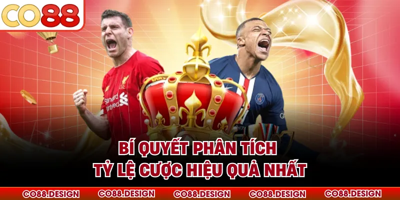 Bí quyết phân tích tỷ lệ cược hiệu quả nhất