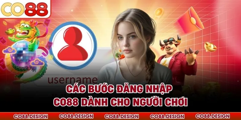 Các bước đăng nhập CO88 dành cho người chơi