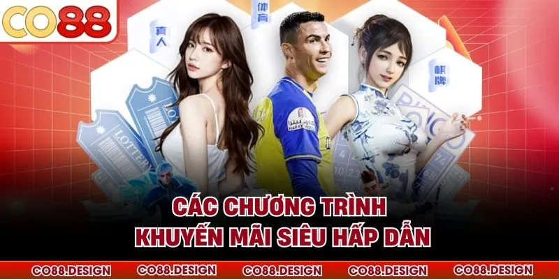 Các chương trình khuyến mãi siêu hấp dẫn