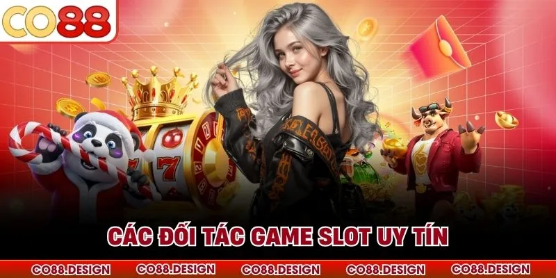 Các đối tác game slot uy tín