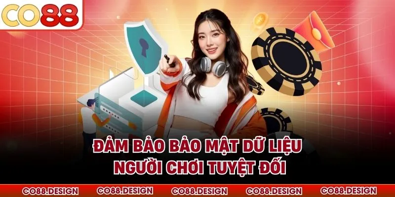 Đảm bảo bảo mật dữ liệu người chơi tuyệt đối