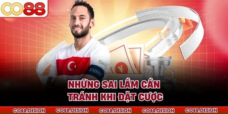 Những sai lầm cần tránh khi đặt cược