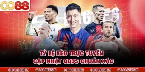 Tỷ Lệ Kèo Trực Tuyến - Cập Nhật Odds Chuẩn Xác